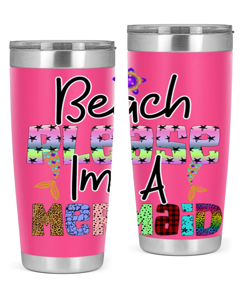 Beach Please Im A Mermaid 59#- mermaid- Tumbler