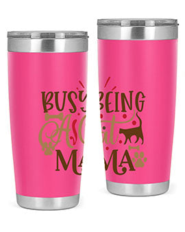 Busy Being A Cat Mama Style 3#- cat- Tumbler