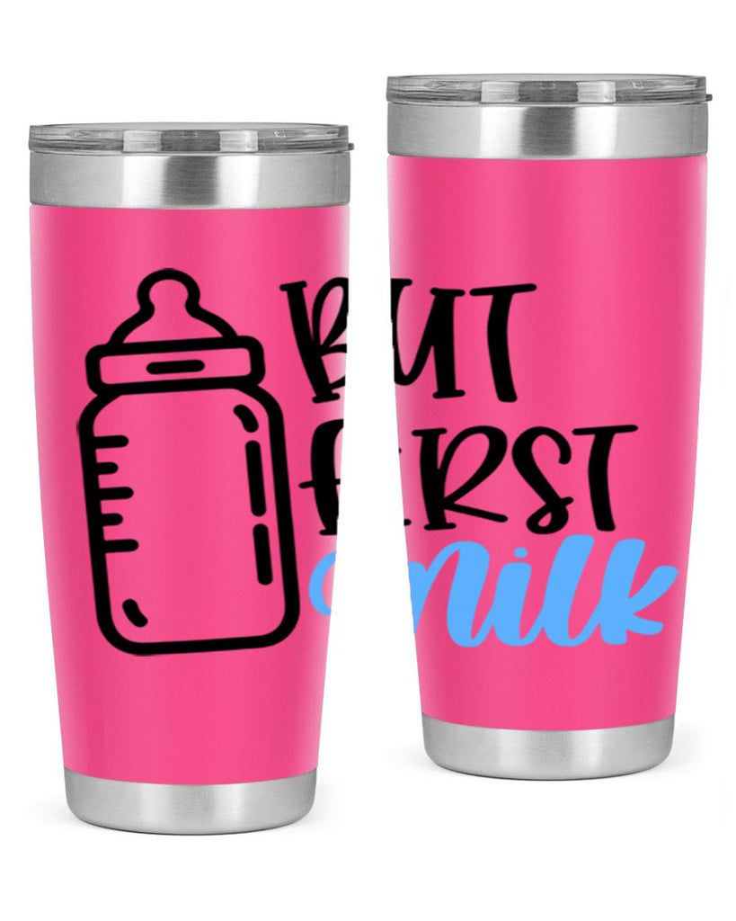 But First Milk Style 105#- baby- tumbler