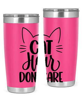 Cat Hair Dont Care Style 82#- cat- Tumbler