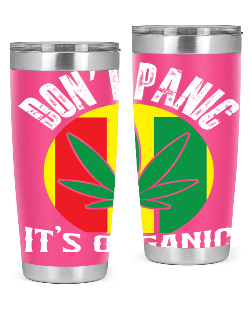 Dont panic its organic 70#- marijuana- Tumbler