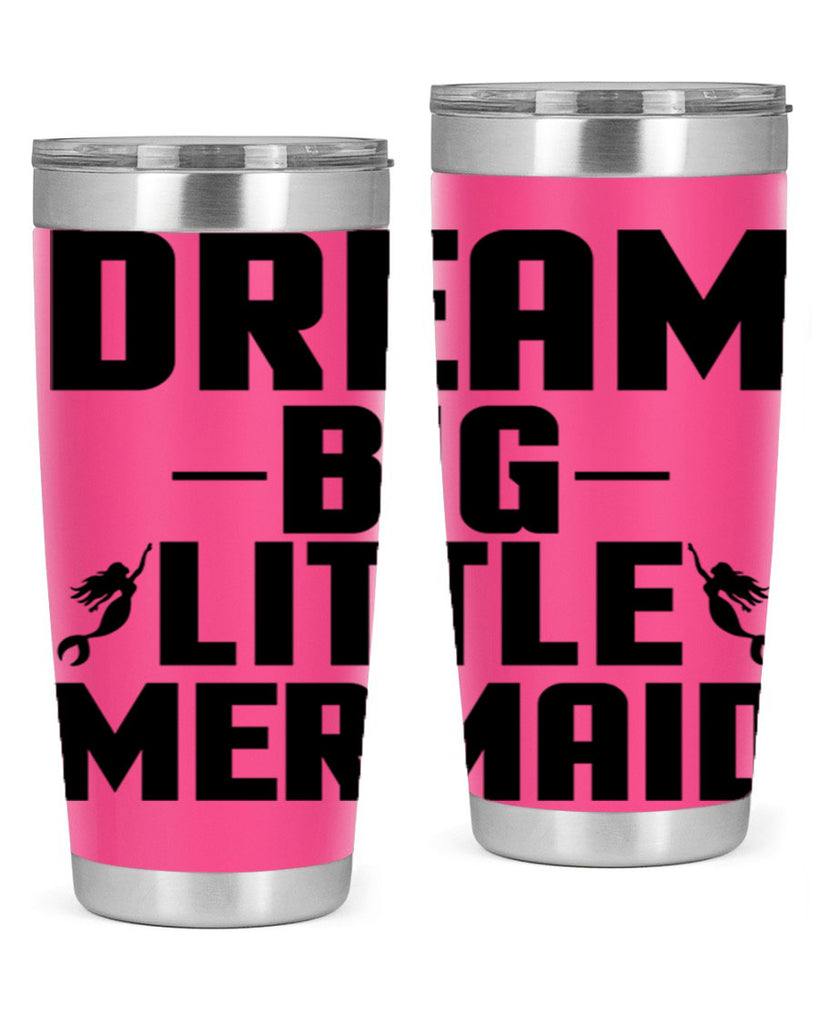 Dream big little mermaid 132#- mermaid- Tumbler