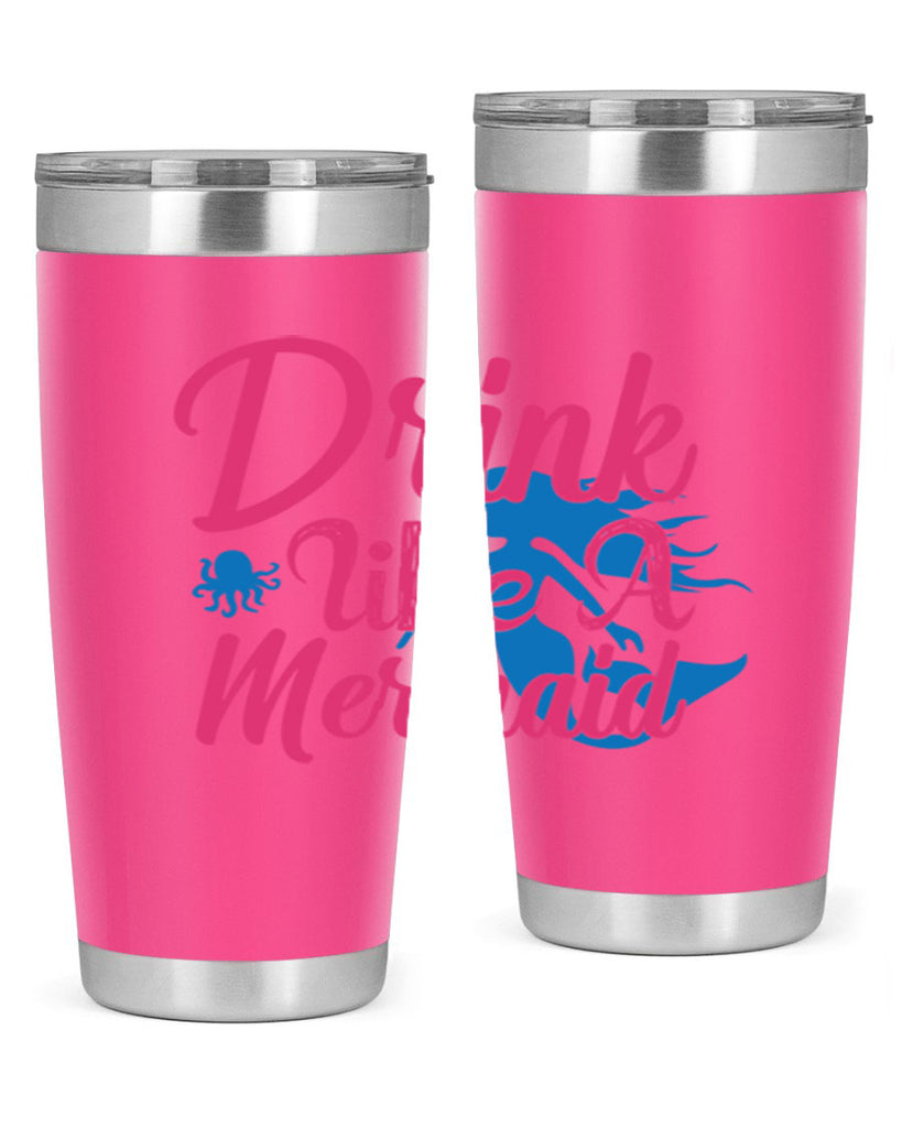 Drink Like A Mermaid 140#- mermaid- Tumbler