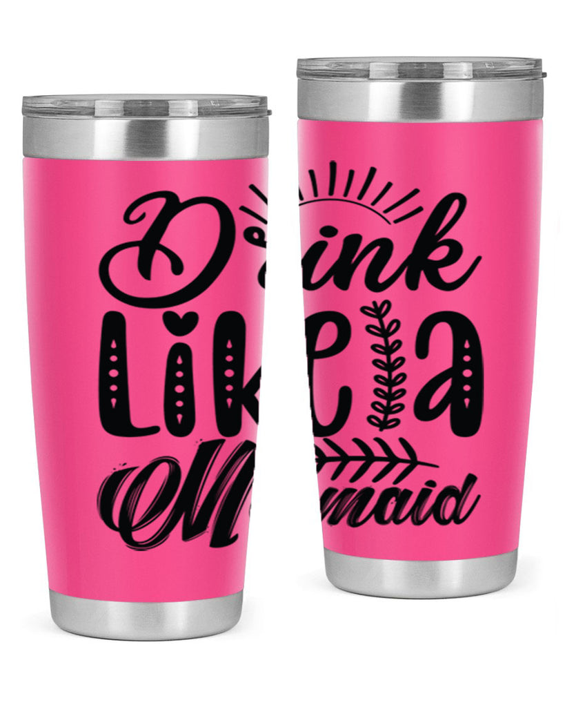 Drink Like a Mermaid 152#- mermaid- Tumbler