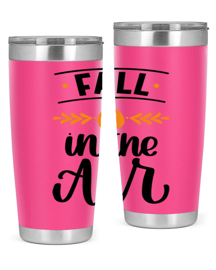 Fall Is In The Air 485#- fall- Tumbler