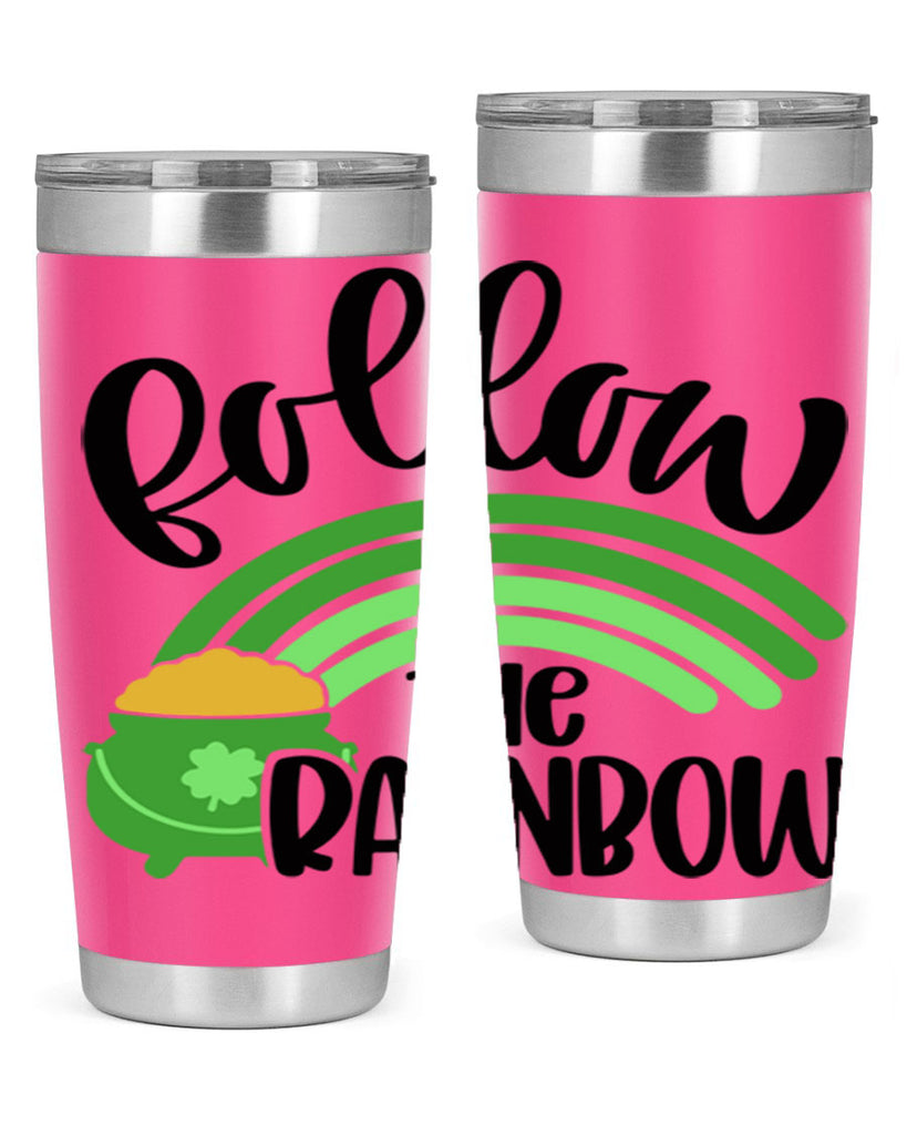 Follow The Rainbow Style 99#- St Patricks Day- Tumbler