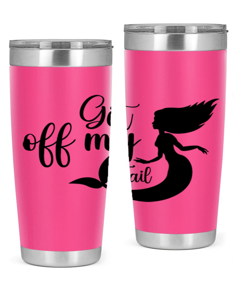 Get off my tail 181#- mermaid- Tumbler