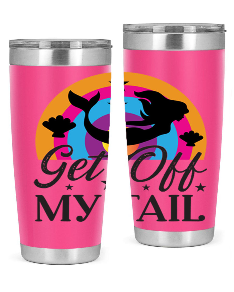 Get off my tail 182#- mermaid- Tumbler