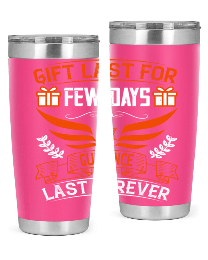 Gift last for few days guidance last forever Style 36#- coaching- tumbler