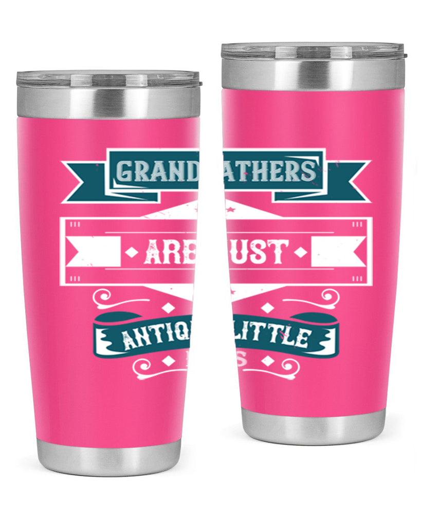 Grandfathers are just antique little boys 132#- grandpa - papa- Tumbler