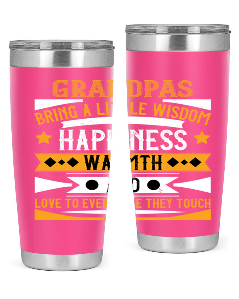 Grandpas bring a little wisdom happiness 98#- grandpa - papa- Tumbler