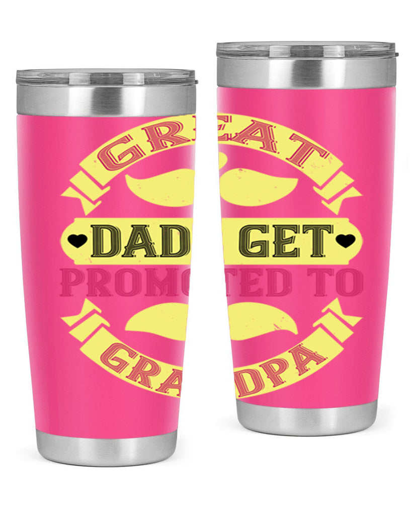 Great dads get promoted 95#- grandpa - papa- Tumbler