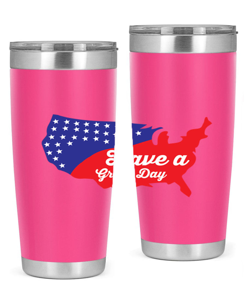 Have a great th Style 109#- Fourt Of July- Tumbler