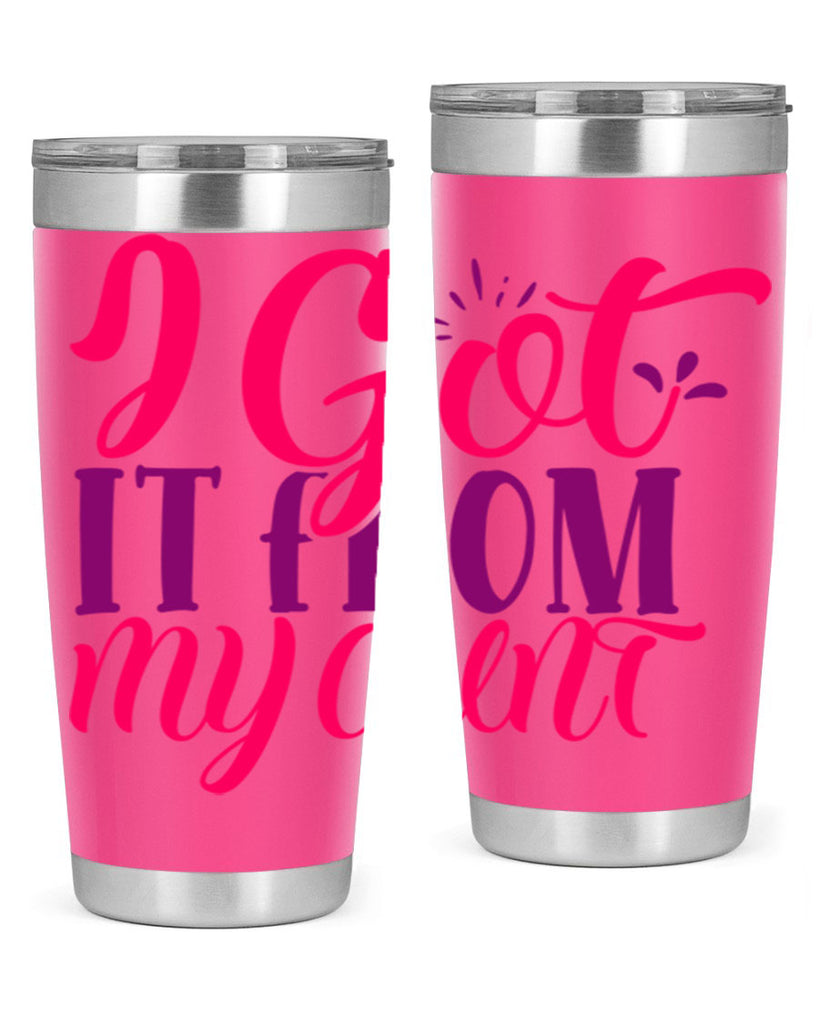 I Got It From My Aunt Style 256#- baby- tumbler
