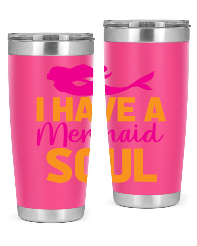 I Have A Mermaid Soul 207#- mermaid- Tumbler