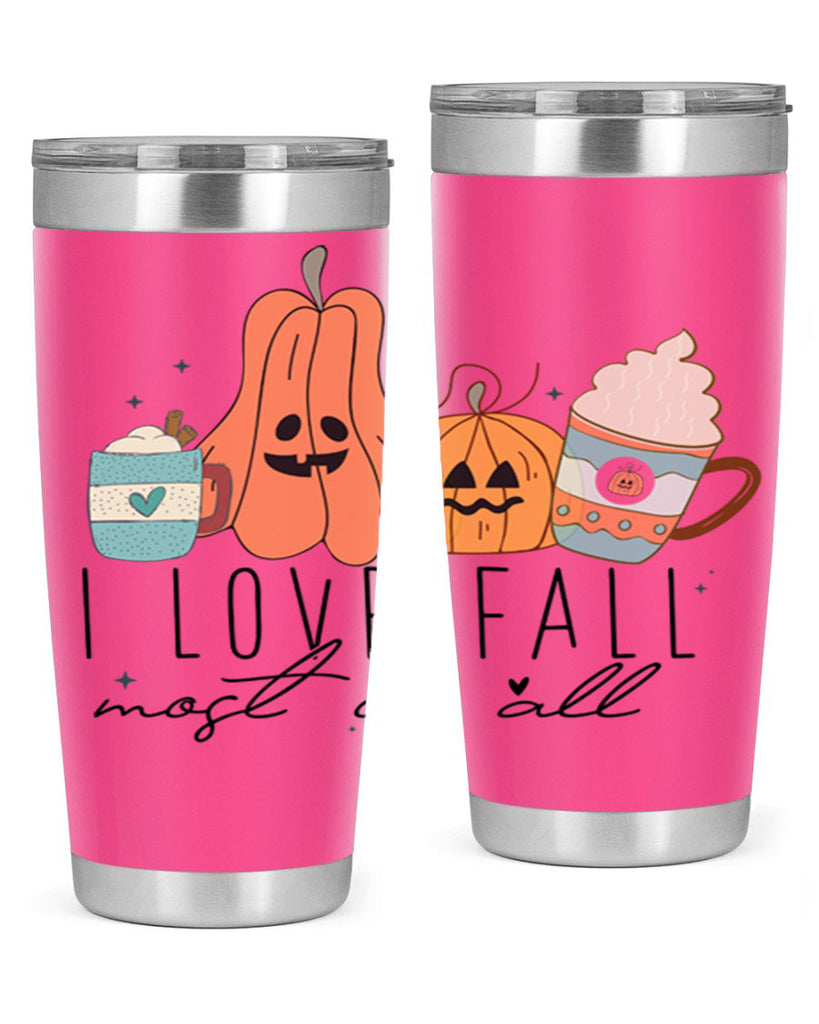 I Love Fall Most Of All 335#- fall- Tumbler