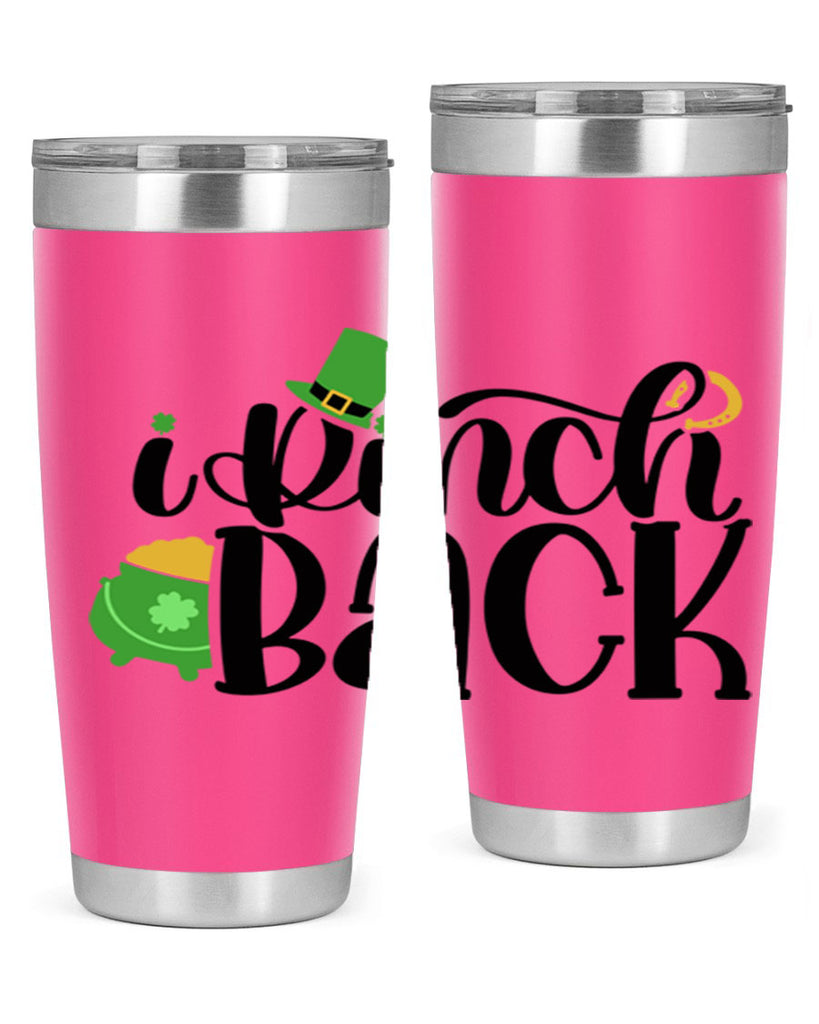 I Pinch Back Style 85#- St Patricks Day- Tumbler