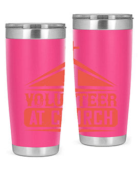 I Volunteer At Church Style 47#- volunteer- Tumbler