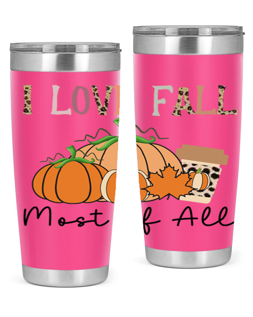 I love fall most of all 326#- fall- Tumbler