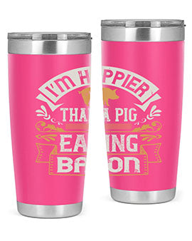 I’m happier than a pig eating bacon Style 51#- pig- Tumbler