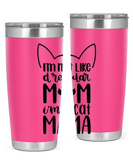 Im Not Like A Regular Mom Style 95#- cat- Tumbler