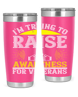 Im trying to raise awareness for veterans Style 43#- self awareness- Tumbler