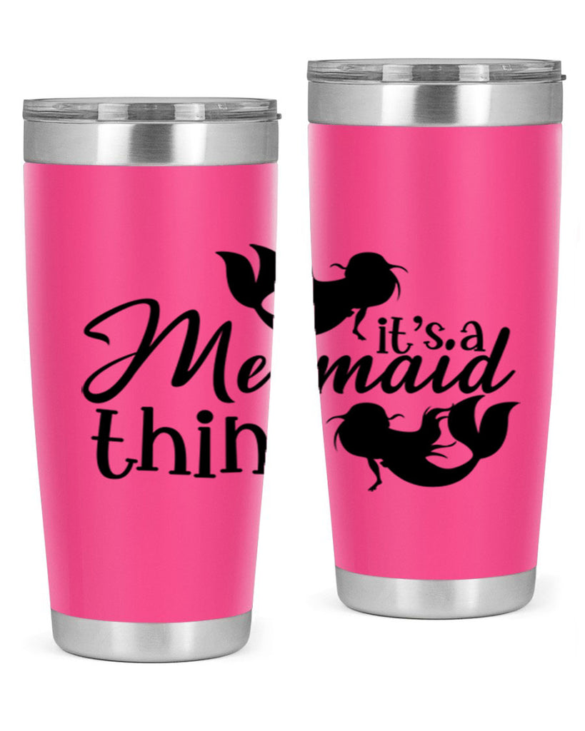 It s A Mermaid Thing 276#- mermaid- Tumbler