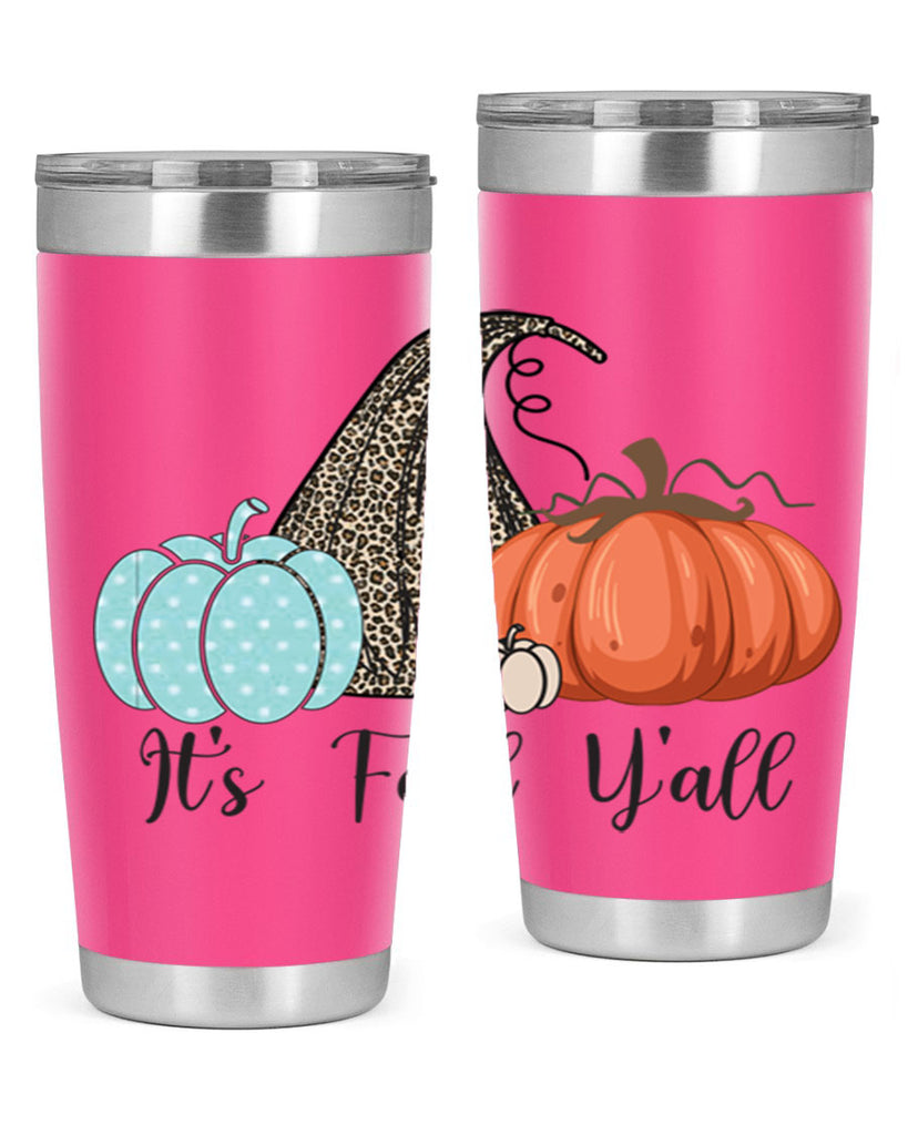 It s Fall Y all Pumpkin 363#- fall- Tumbler