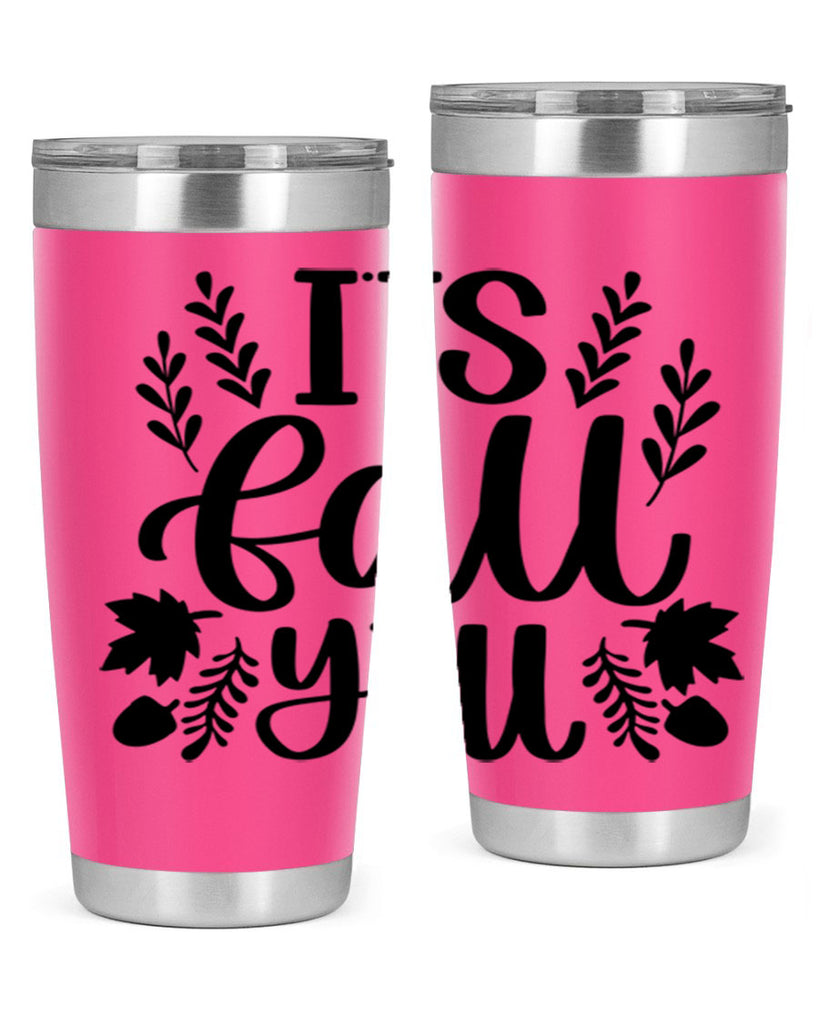 Its Fall Yall 500#- fall- Tumbler