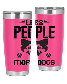 Less People More Dogs Style 179#- dog- Tumbler