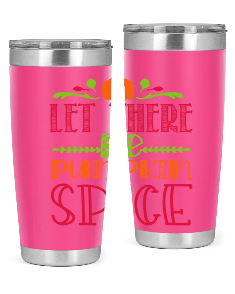 Let There Be Pumpkin Spice 402#- fall- Tumbler