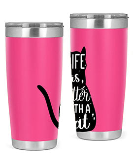 Life Is Better With A Cat Style 98#- cat- Tumbler