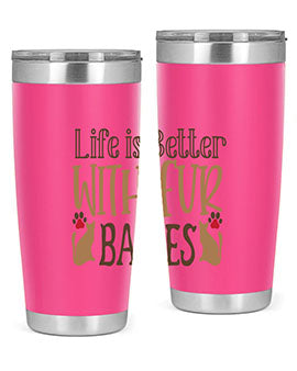 Life is Better With Fur Babies Style 19#- cat- Tumbler