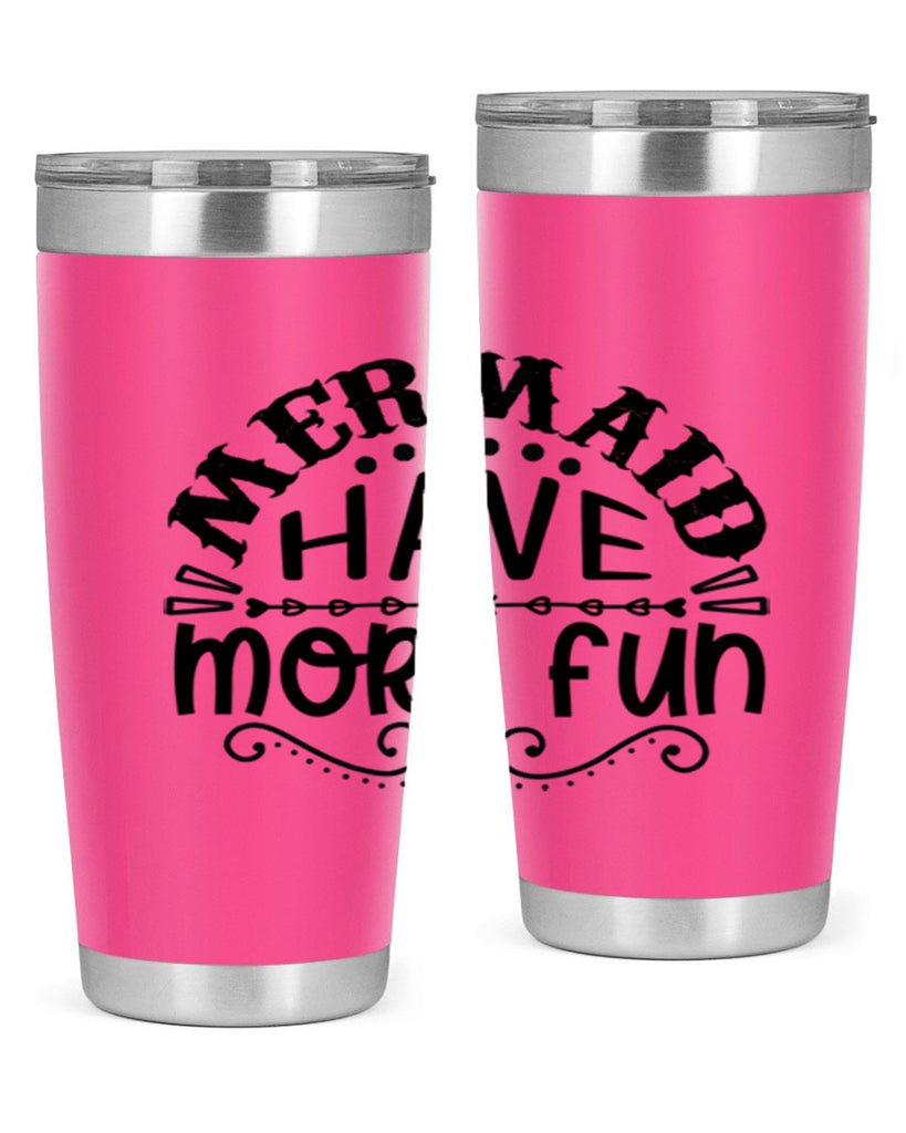 Mermaid have more fun 417#- mermaid- Tumbler