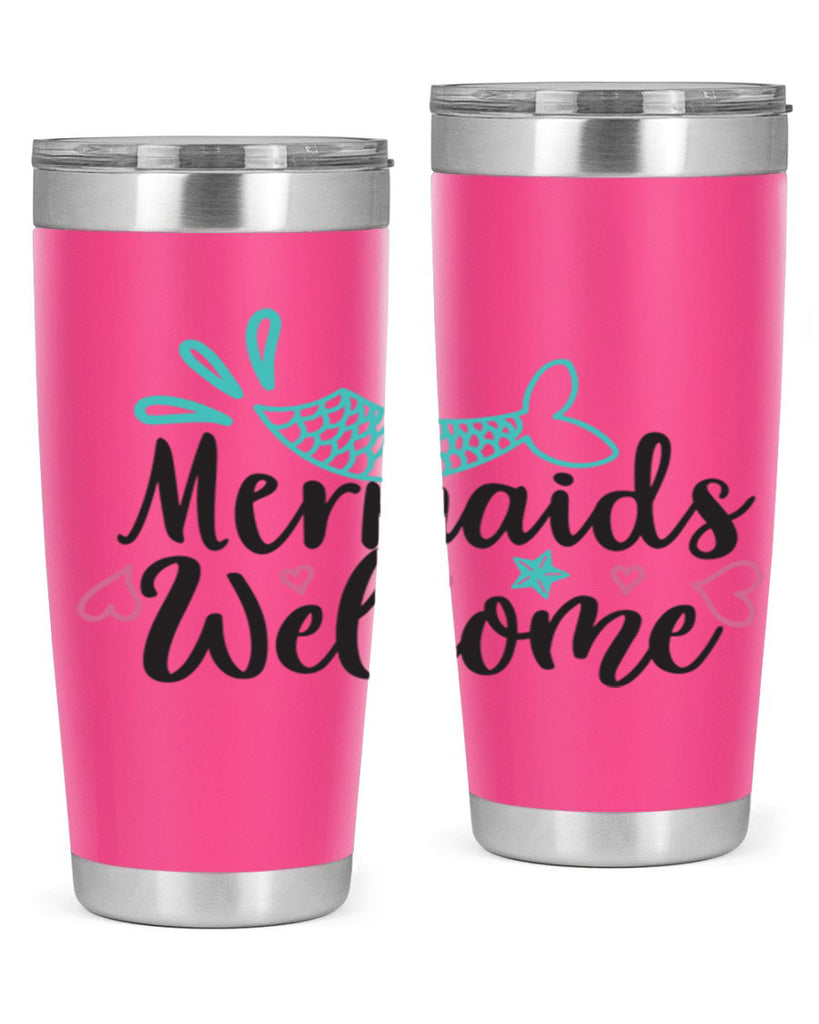 Mermaids Welcome 474#- mermaid- Tumbler