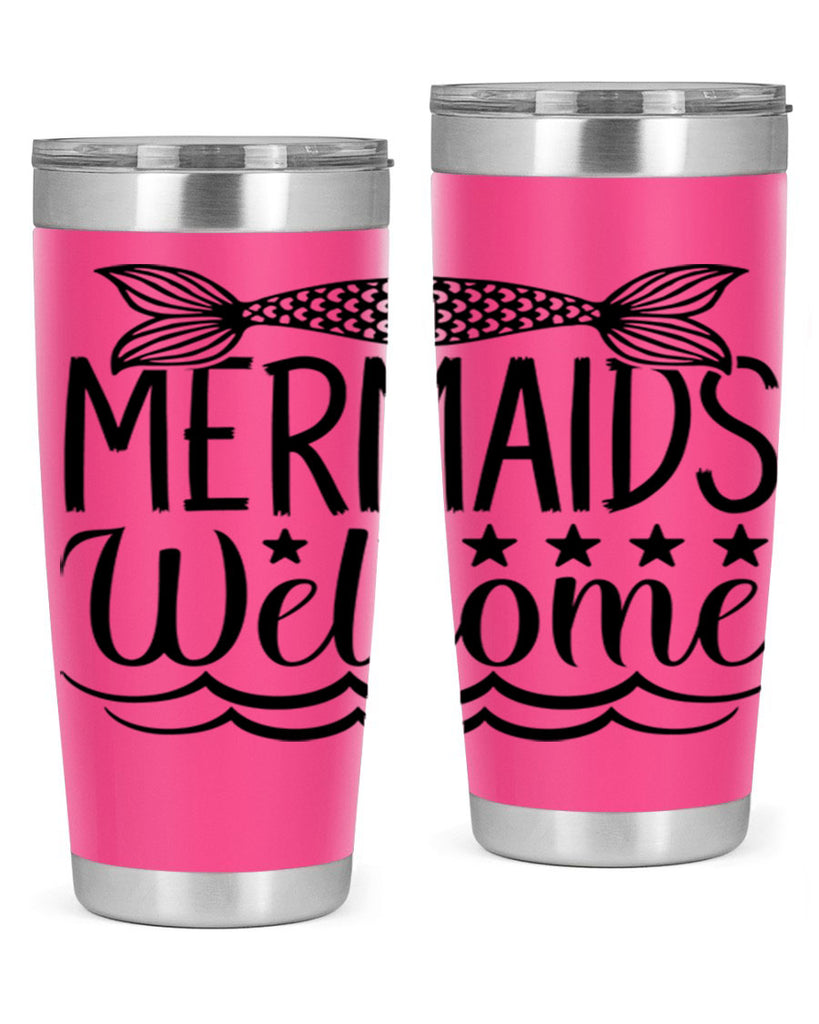 Mermaids Welcome 496#- mermaid- Tumbler