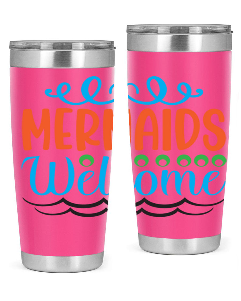 Mermaids Welcome 497#- mermaid- Tumbler