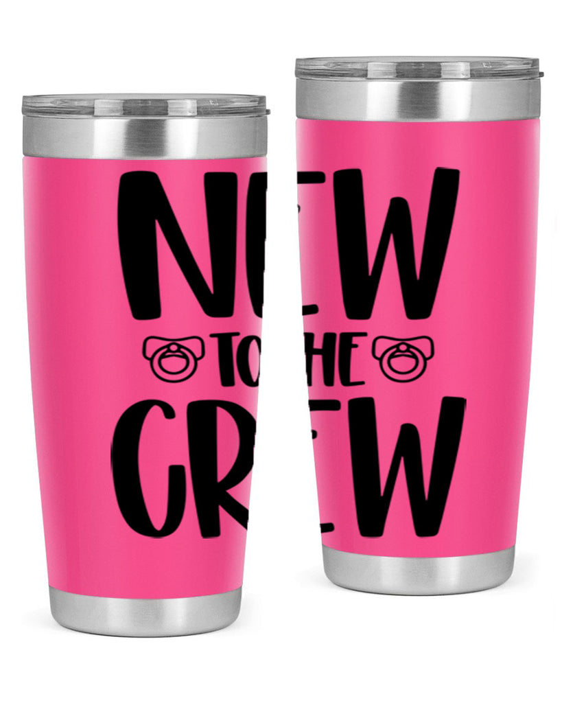 New To The Crew Style 39#- baby- tumbler