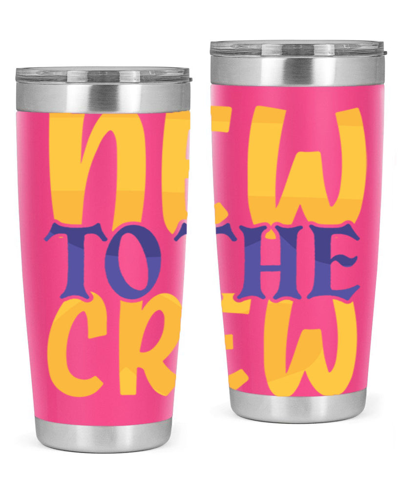 New To the Crew Style 216#- baby- tumbler