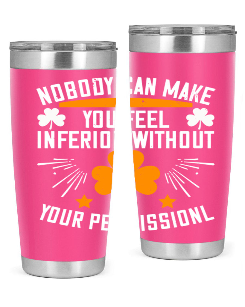 Nobody can make you feel inferior without your Style 41#- womens day- Tumbler