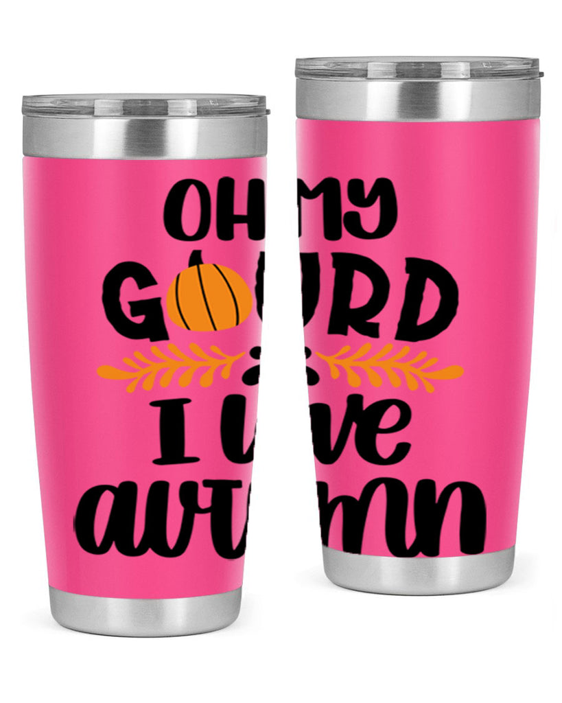 Oh My Gourd I Love Autumn 504#- fall- Tumbler