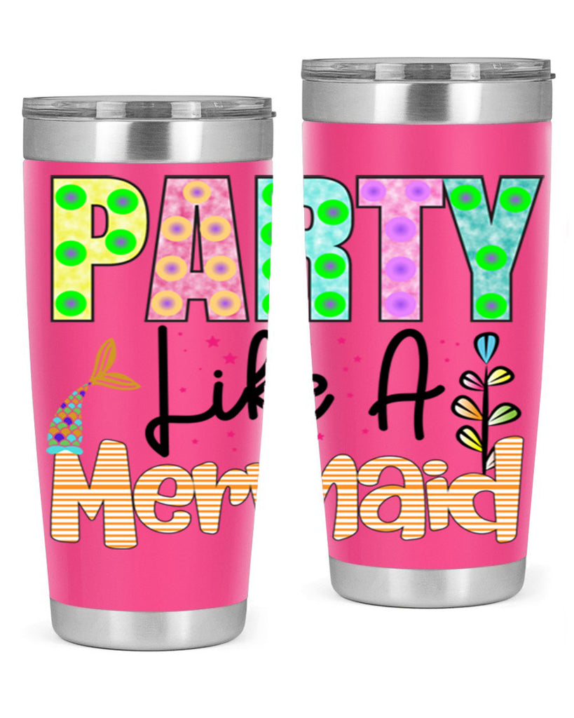 Party Like A Mermaid 538#- mermaid- Tumbler