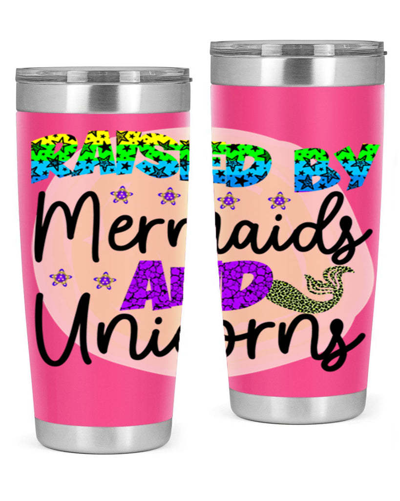 Raised By Mermaids And Unicorns 547#- mermaid- Tumbler