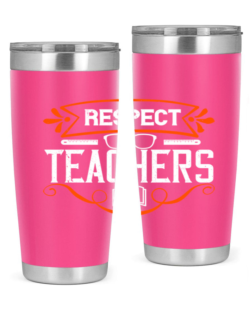 Respect Teachers Style 23#- teacher- tumbler