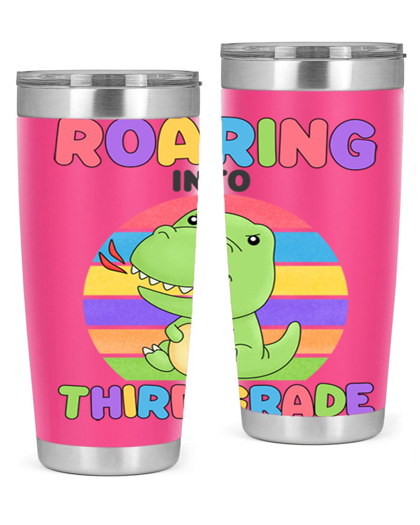 Roaring to 3rd Grade Trex 23#- 3rd grade- Tumbler