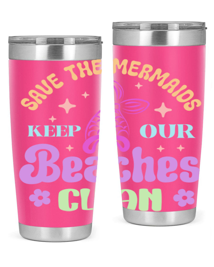 Save The Mermaids Keep Our 577#- mermaid- Tumbler