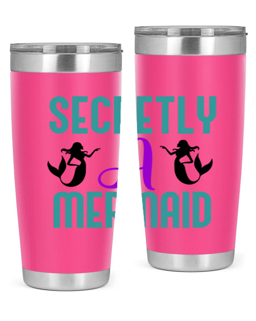 Secretly A Mermaid 578#- mermaid- Tumbler