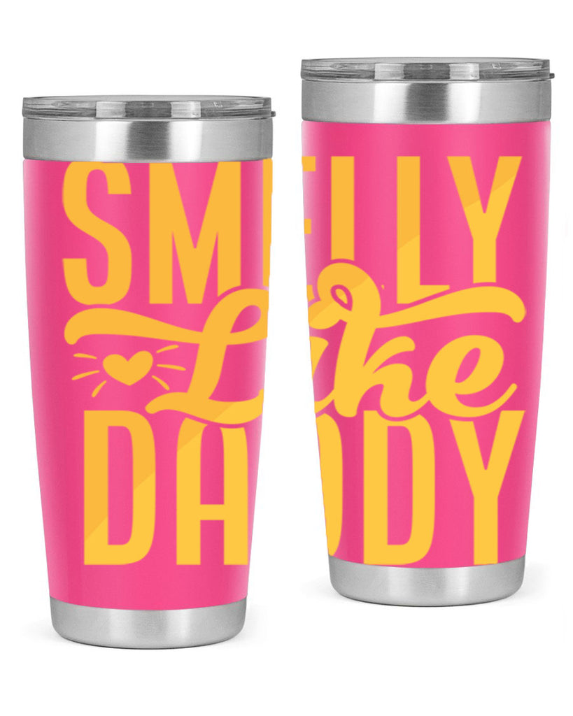 Smelly Like Daddy Style 200#- baby- tumbler