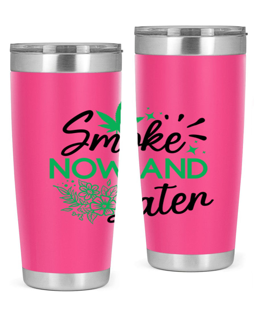 Smoke Now And Later 233#- marijuana- Tumbler