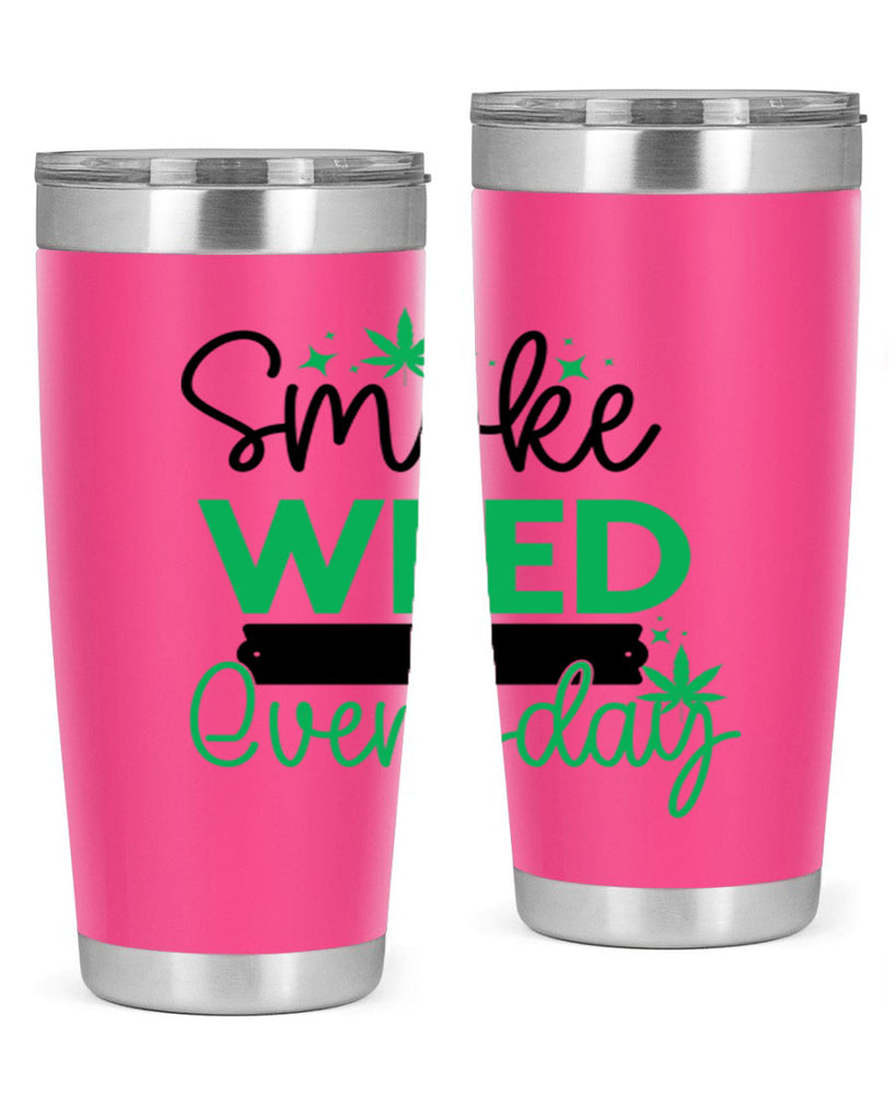 Smoke Weed Everyday 238#- marijuana- Tumbler